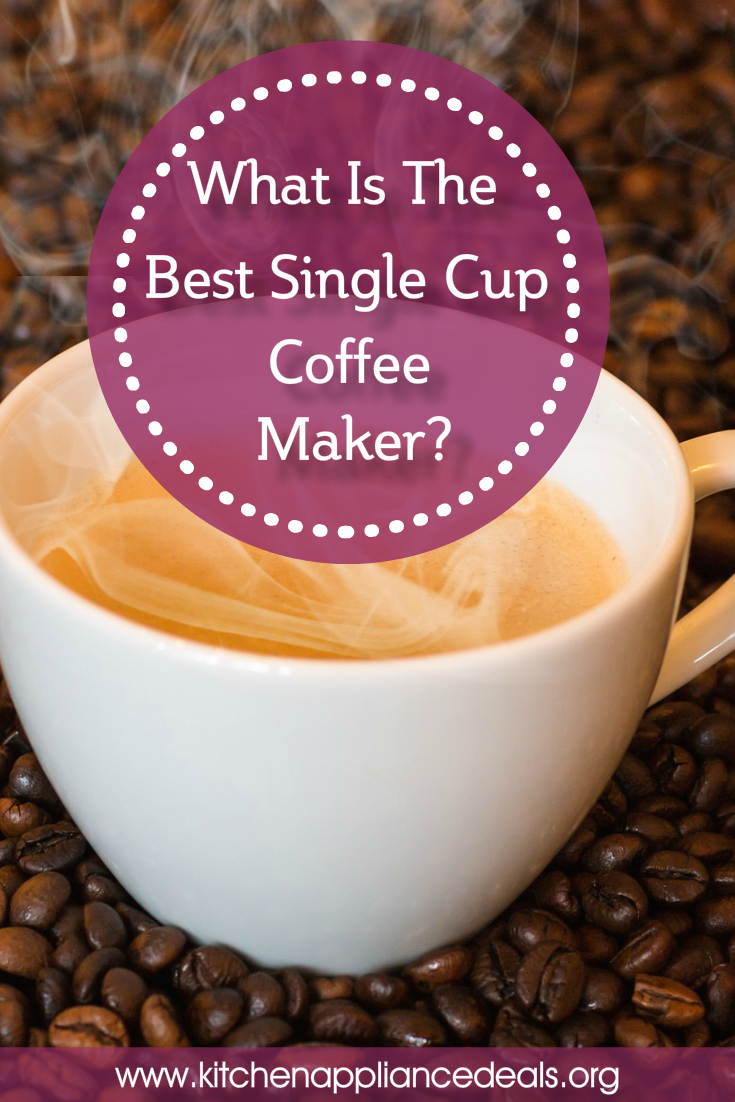what is the best single cup coffee maker