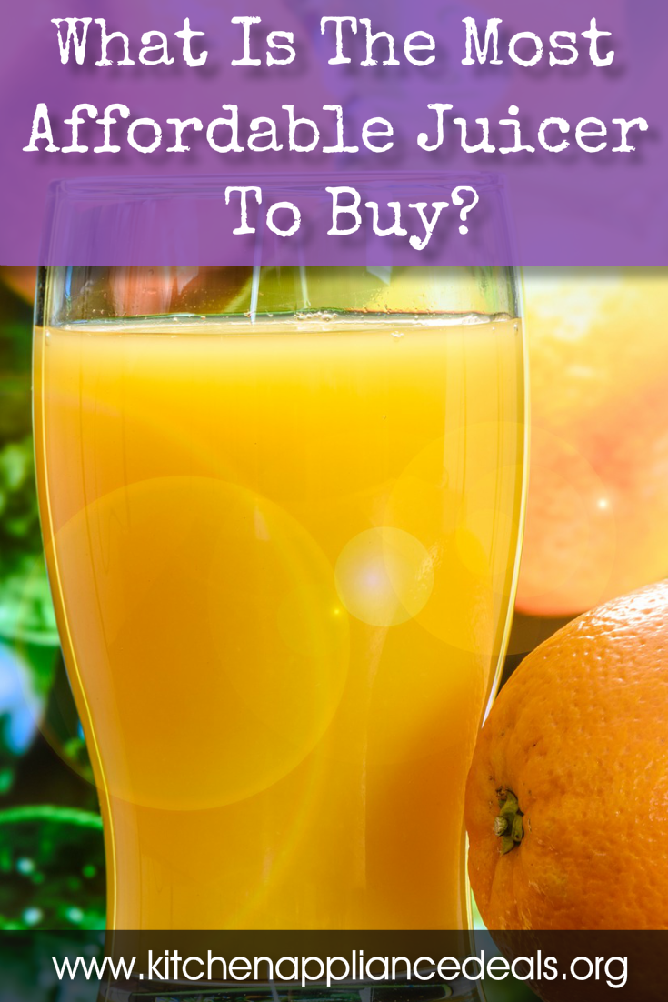 what is the most affordable juicer to buy
