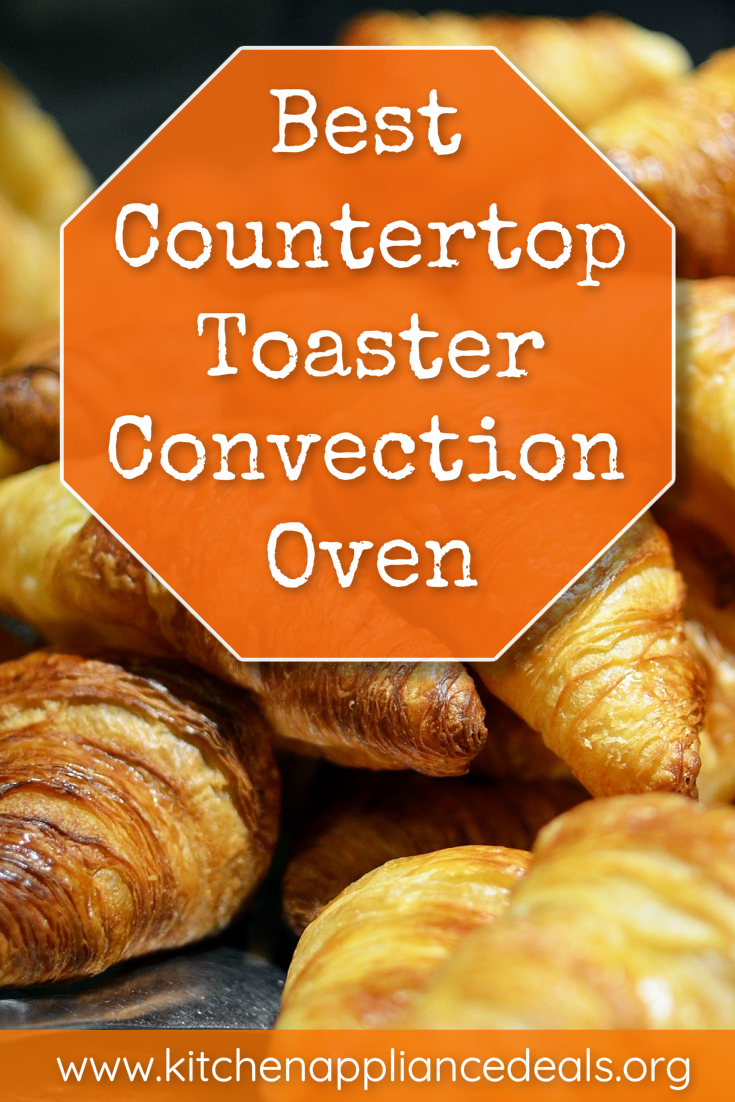 benefits of a convection toaster oven