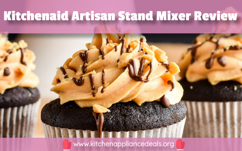 Kitchenaid Artisan Stand Mixer Review | Kitchen Appliance Deals