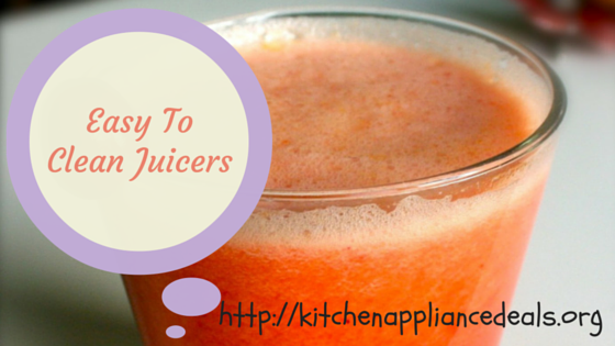 Easy To Clean Juicers