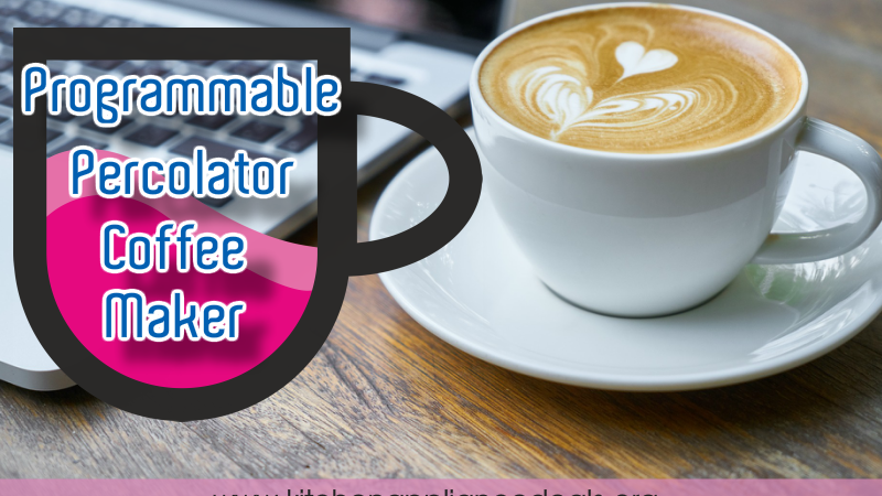 programmable percolator coffee maker reviews