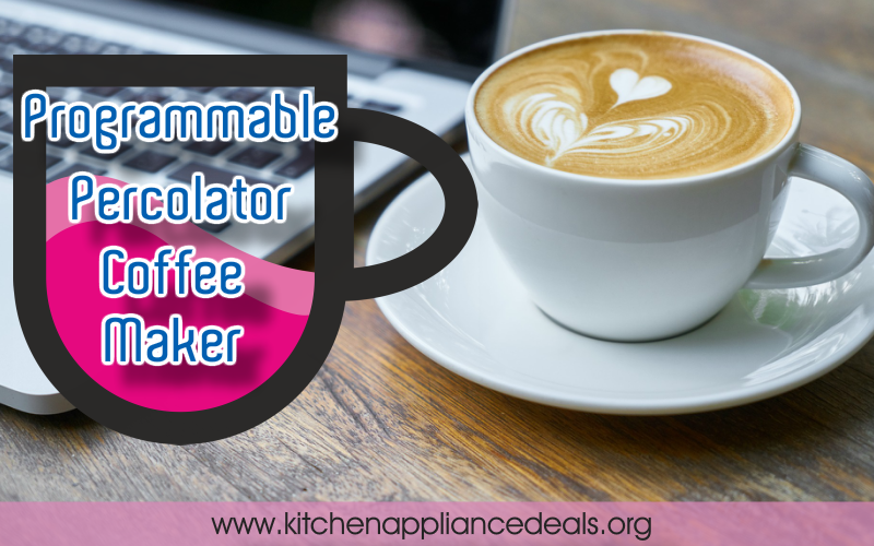 programmable percolator coffee maker reviews