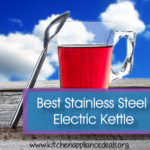 Best Stainless Steel Electric Kettle To Buy