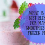 What Is The Best Blender For Making Smoothies With Frozen Fruit?