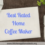 Best Rated Home Coffee Maker To Buy – Coffee Brewer Buying Tips