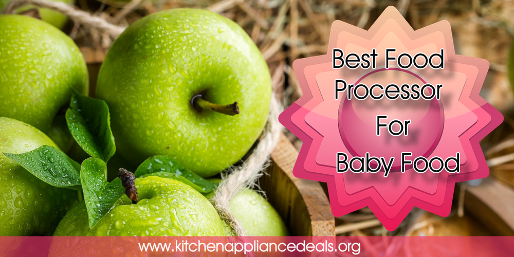 best food processor for pureeing baby food