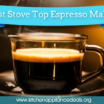 Best Stove Top Espresso Maker To Buy