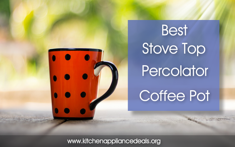 stove top percolator coffee maker