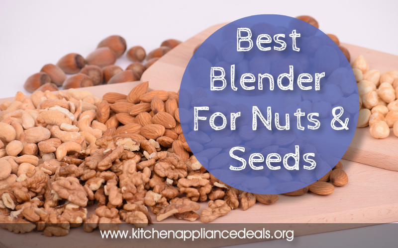 best blender for grinding nuts and seeds
