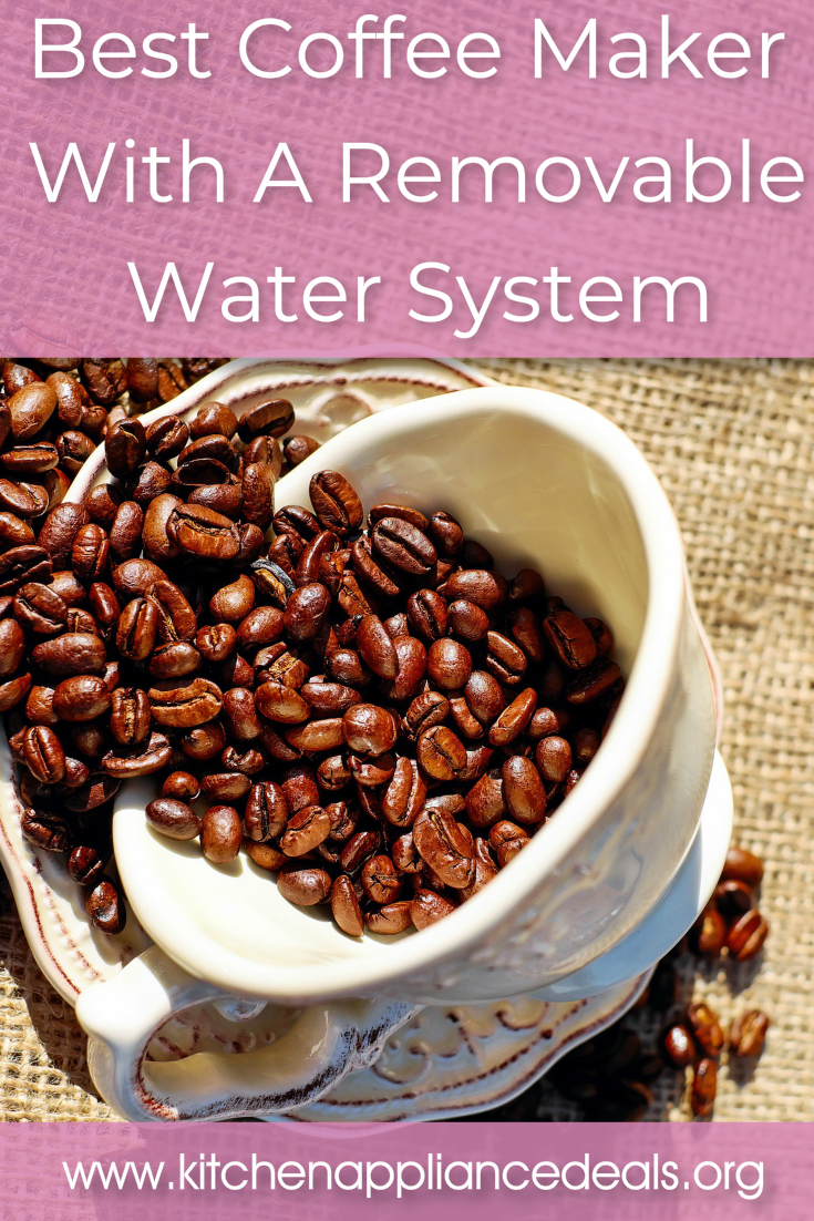 best coffee brewer with removable water system