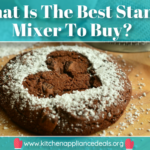 What Is The Best Stand Mixer To Buy?